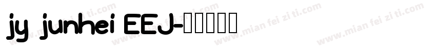 jy junhei EEJ字体转换
